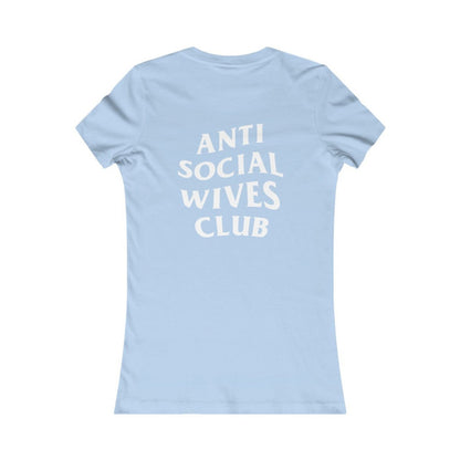 Anti Social Wives Club Tee